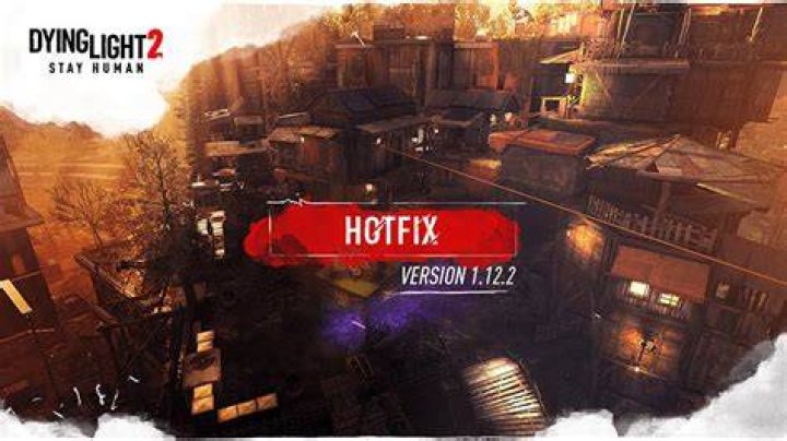 Dying Light 2 Patch 1.2 is out now [Patch Notes]