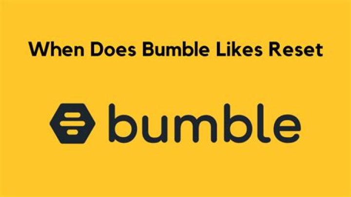 When Does Bumble Reset Daily
