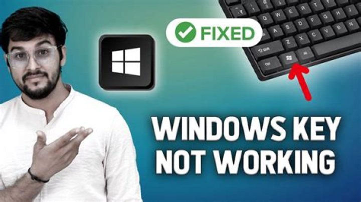 Windows Key or button not working